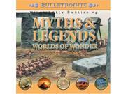 Bulletpoints Myths and Legends Worlds of Wonder