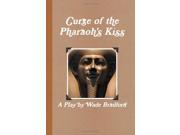Curse Of The Pharaoh S Kiss