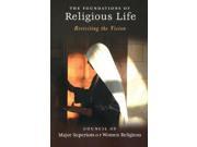 The Foundations of Religious Life Revisiting the Vision
