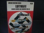 Luftwaffe Colour Schemes and Markings 1935 45 v. 2 Aircam Aviation