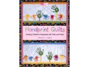 Hand Print Quilts Creating Children s Keepsakes with Paint and Fabric