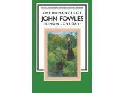 The Romances of John Fowles Studies in Twentieth Century Literature