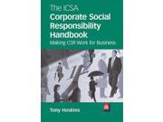 The ICSA Corporate Social Responsibility Handbook Making CSR Work for Business