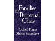 Families in Perpetual Crisis A Norton Professional Book