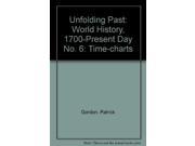Unfolding Past World History 1700 Present Day No. 6 Time charts