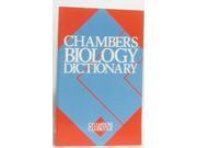 Chambers Biology Dictionary