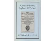 Unrevolutionary England 1603 1642