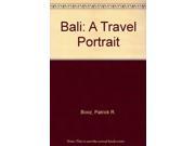 Bali A Travel Portrait