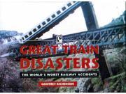 Great Train Disasters