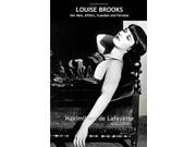 Louise Brooks Her Men Affairs Scandals And Persona