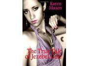 The True Tale Of Jezebel Cole