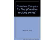 Creative Recipes for Tea Creative recipes series