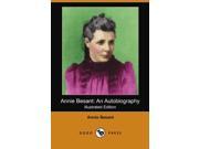 Annie Besant An Autobiography Illustrated Edition Dodo Press
