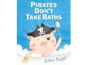 Pirates Don t Take Baths