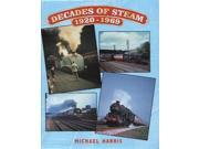 Decades of Steam 1920 1969