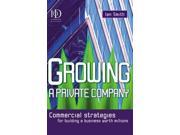 Growing a Private Business Increasing the Capital Wealth of a Private Company Creating Success