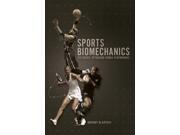Sports Biomechanics The Basics Optimising Human Performance