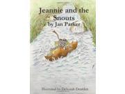 Jeannie And The Snouts