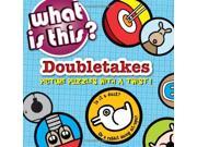 What is This? Doubletakes Picture Puzzles with a Twist!