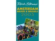 Rick Steves Amsterdam Bruges and Brussels 2005 Rick Steves Amsterdam Bruges Brussels