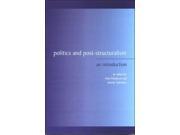 Politics and Post structuralism An Introduction