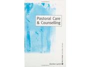 Pastoral Care Counselling Ethics in Practice Series