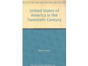 United States of America in the Twentieth Century