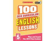 100 English Lessons Year 5 100 Lessons New Curriculum