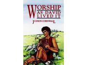 Worship As David Lived It
