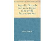 Rosh Ha Shanah and Yom Kippur The living festivals series