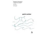 God in Action Problems in Theology