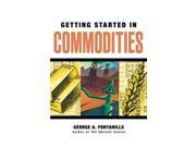Getting Started in Commodities Getting Started in...