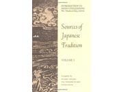Sources of Japanese Tradition v.1 Vol 1 Records of Civilization Sources Study
