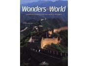 Wonders of the Word Masterpieces of Architecture from 4000 BC to the Present Wonders of the World