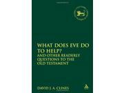 What Does Eve Do To Help? And Other Readerly Questions to the Old Testament JSOT supplement