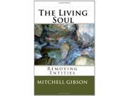 The Living Soul Removing Entities