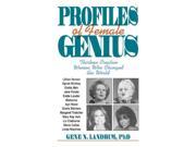 Profiles of Female Genius Thirteen Creative Women Who Changed the World