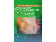 Evidence Based Nursing Guide to Sign Symptom Management 1