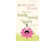 New York s Best 50 Places to Renew Body Mind and Spirit City and Company