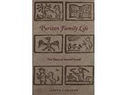 Puritan Family Life The Diary of Samuel Sewall
