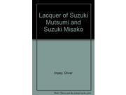 Lacquer of Suzuki Mutsumi and Suzuki Misako