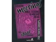 Creative Meetings Bible Lessons and Worship Ideas Ideas Library