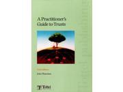 A Practitioner s Guide to Trusts 2008 2009