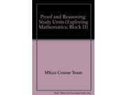 Proof and Reasoning Study Units Exploring mathematics Block D