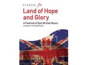 Land of Hope and Glory A Festival of Epic British Music Faber Edition