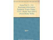 Acca Part 3 3.4 Business Information Systems Study Text 2001 Exam Dates 12 01 Acca Study Texts