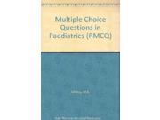 Multiple Choice Questions in Paediatrics RMCQ