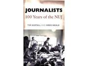 Journalists 100 Years of the NUJ