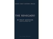 The Renegado or The Gentleman of Venice Arden Early Modern Drama