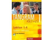 Tangram Aktuell Kurs Und Arbeitsbuch 1 Lektion 1 4 MIT CD Zum Arbeitsbuch
